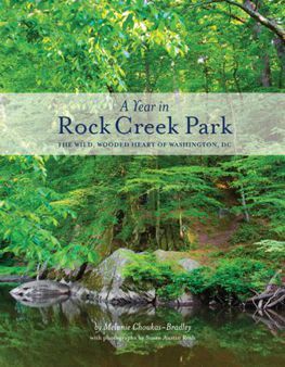 A Year in Rock Creek Park by Melanie Choukas-Bradley